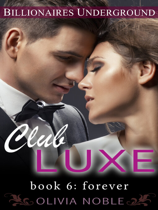 Title details for Club Luxe 6 by Olivia Noble - Available